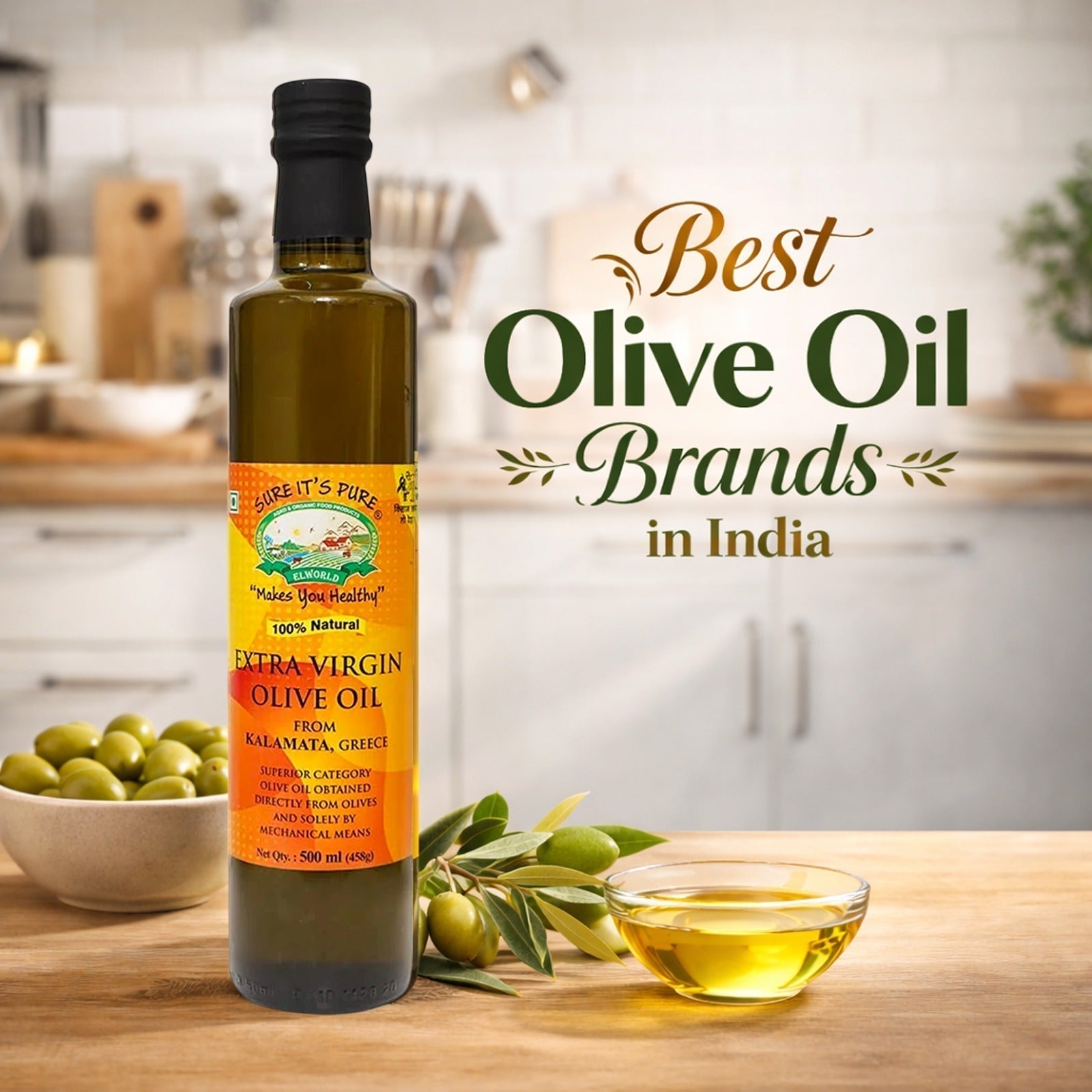Best Olive Oil Brands in India - Elworld Organic